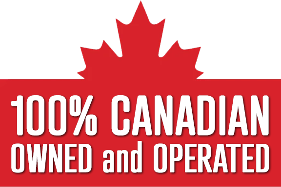 100% Canadian Owned and Operated